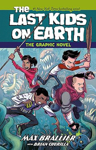 The Last Kids on Earth: The Graphic Novel